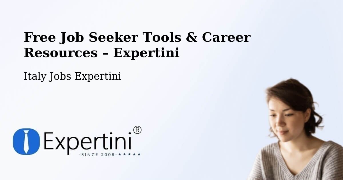 Free Job Seeker Tools & Career Resources – Lodi - Lodi, Italy Jobs Expertini