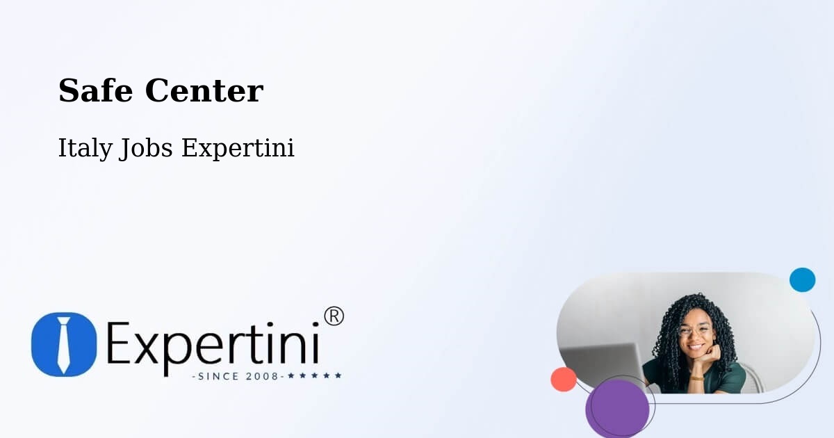 Safety Center – Lodi - Italy Jobs Expertini