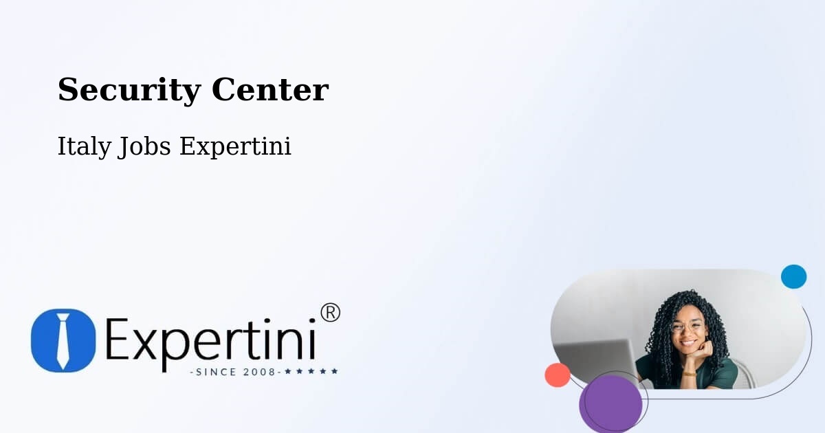 Security & Compliance – Lodi - Italy Jobs Expertini